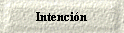Intenci�n