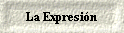 La Expresi�n