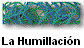 La Humillaci�n