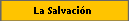 La Salvaci�n 