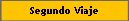 Segundo Viaje