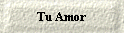 Tu Amor