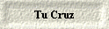 Tu Cruz