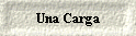 Una Carga