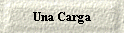 Una Carga