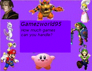 Gamezworld95 - How much games can you handle?