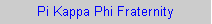 Text Box: Pi Kappa Phi Fraternity