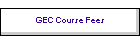 GEC Course Fees