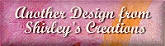 Shirley's Creations