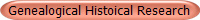 Genealogical Histoical Research 
