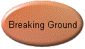 Breaking Ground