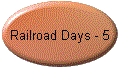 Railroad Days - 5