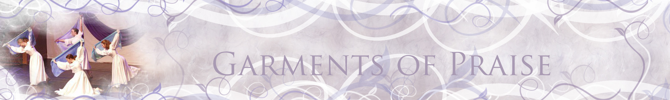 Garments of Praise