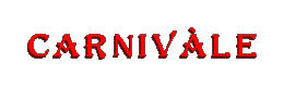 Carniv&agrave;le