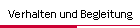 Verhalten und Begleitung