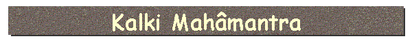 Kalki Mah�mantra