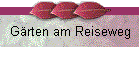 G�rten am Reiseweg