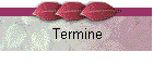 Termine