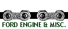 FORD ENGINE & MISC.