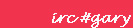 irc #gary