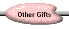 Other Gifts