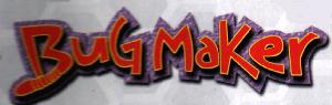Bug Maker