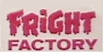Fright Factory