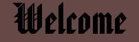 Welcome