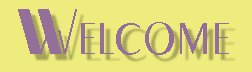 Welcome