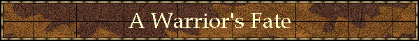 A Warrior's Fate