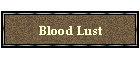 Blood Lust