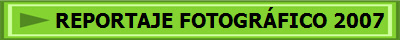 REPORTAJE FOTOGR�FICO 2007