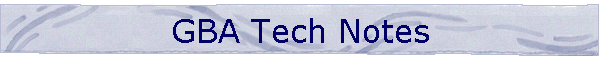 GBA Tech Notes