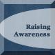 Raising Awareness