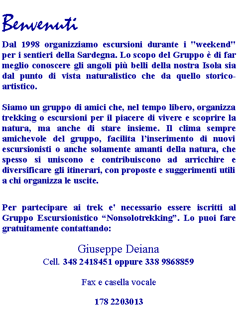 Gruppo Escursionistico Nonsolotrekking Olbia 
Trekking Olbia
Sardegna Gallura Supramonte Dorgali Gorropu Locoli Monte Pinu 