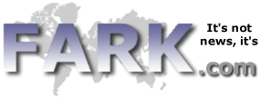 It's Not News, It's FARK!