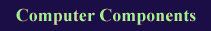Computer components