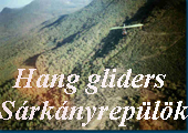 Hang gliders, S�rk�nyrep�l�k !