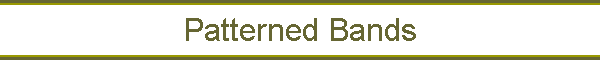Patterned Bands