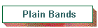 Plain Bands