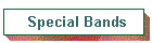 Special Bands