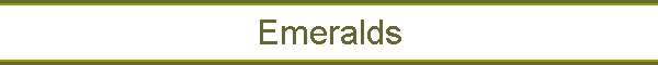Emeralds