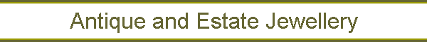 Antique and Estate Jewellery