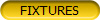 FIXTURES