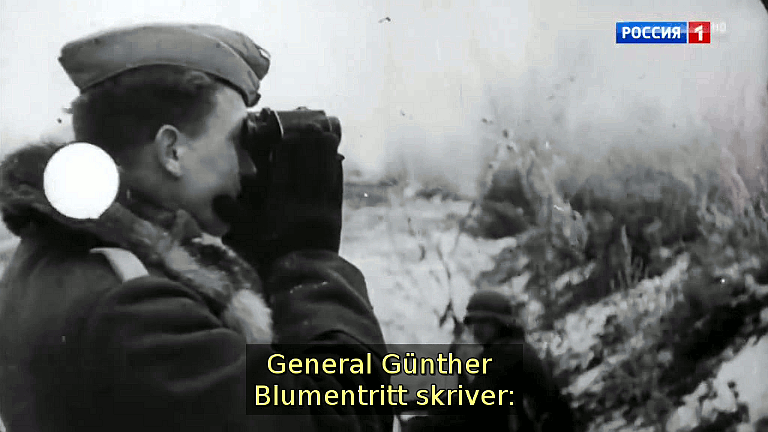 General Günther Blumentritt skriver: (Bild ur filmen «Det stora okända kriget»)