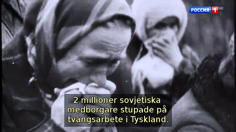 2 millioner sovjetiska medborgare stupade på tvångsarbete i Tyskland. (Bild ur filmen «Det stora okända kriget»)