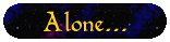 Alone...by Geni-inaBottle