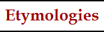 Etymologies