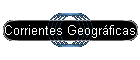 Corrientes Geográficas