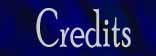 Acknowledgements to those who, whether they realize it or not, helped make this site possible